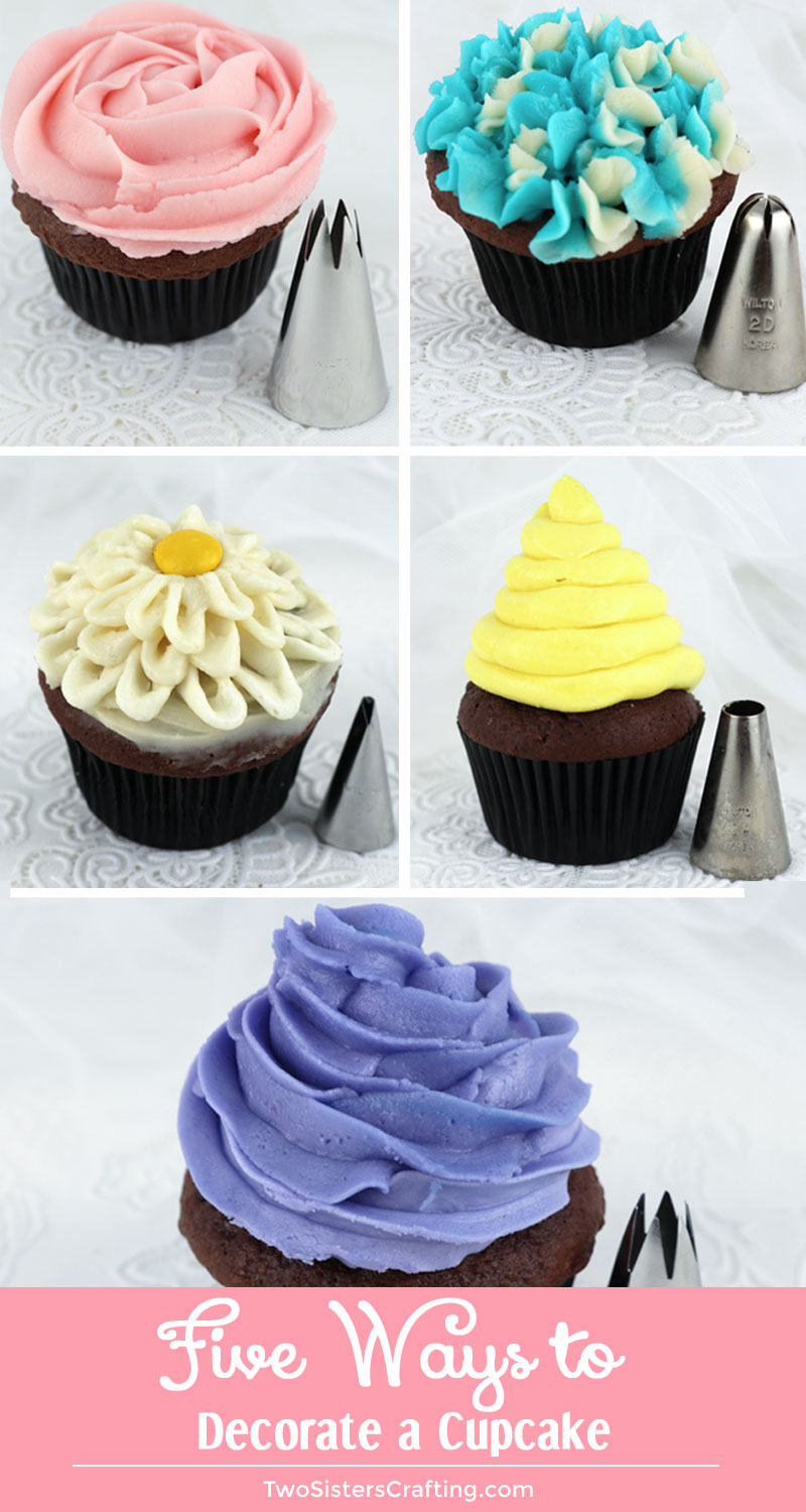 If you need a little bit of inspiration, here are how-to videos and a list of the tools you'll need for Five Ways to Decorate a Cupcake. #Frosting #Cupcakes #BakingTips #TwoSistersCrafting