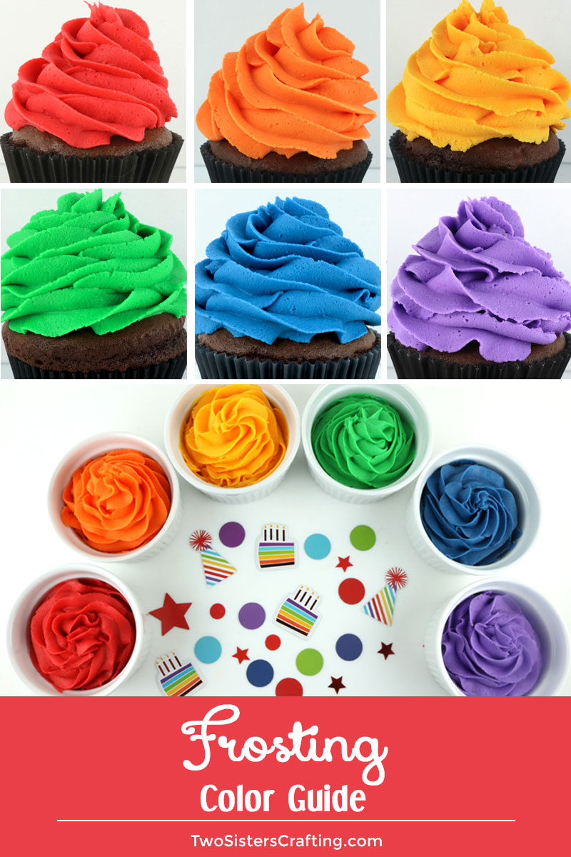 Use our Frosting Color Guide to find the exact food coloring formula for making bright and pretty colored frostings in the deepest shades using the least amount of food coloring.  #Frosting #ColoredFrosting #BakingTips #ButtercreamFrosting #TwoSistersCrafting